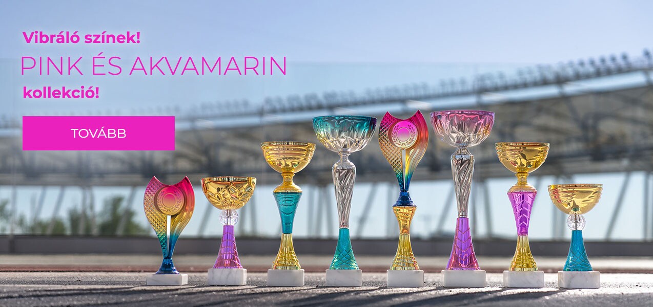 pink és akvamarin kollekció serlegek 10% kedvezmény május